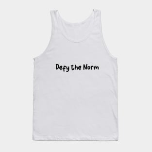 Defy the norm Tank Top